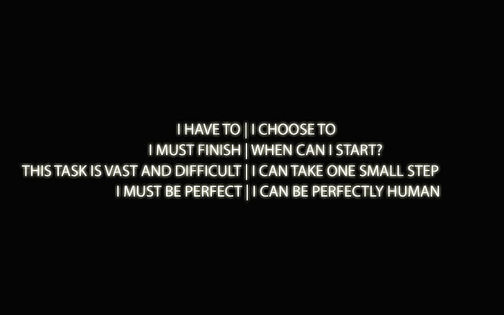 Motivation quote, i have to i choose to i must finish when can i start text, HD wallpaper