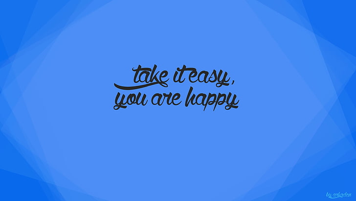 Takes It easy You Are Happy text, blue, simple background, communication, HD wallpaper