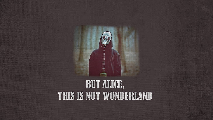 white gas mask with text overlay, gas masks, Alice in Wonderland
