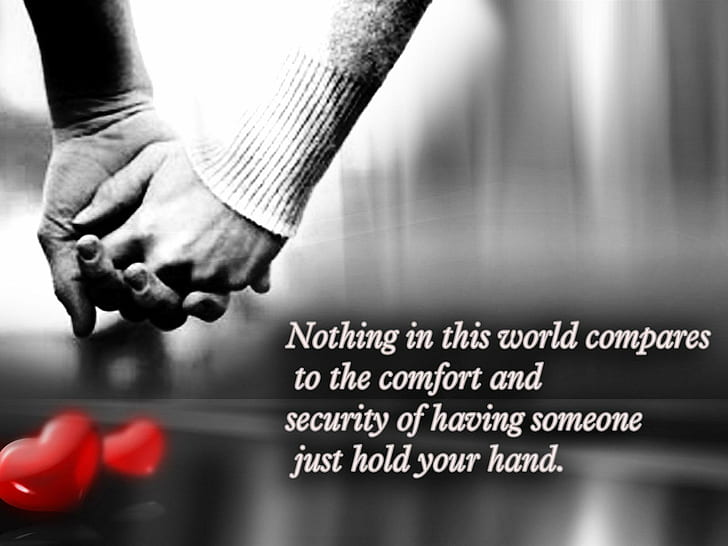 HD wallpaper: Romantic Couple With Quote Background, nothing in this world  compares to the comfort and security of having someone just hold your hand  | Wallpaper Flare