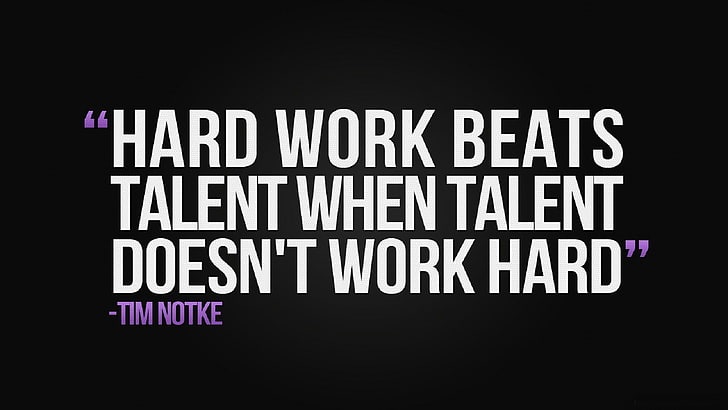 HD wallpaper: Hard Work Beats talent When Talent doesn't work hard quote,  text | Wallpaper Flare