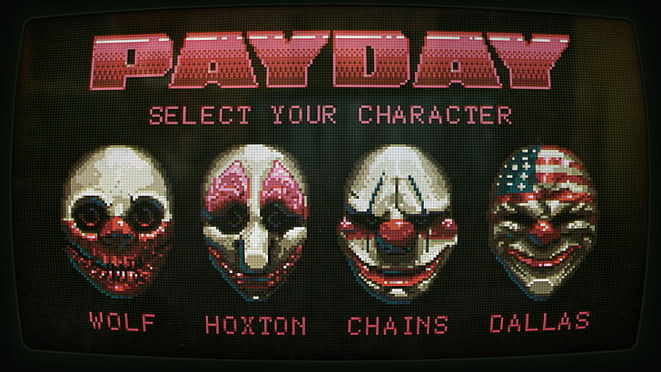 Payday, Payday 2, Chains (Payday), Dallas (Payday), Hoxton (Payday)