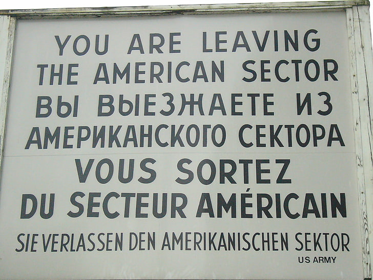 you are leaving The American Sector text, Berlin, Cold War, berlin wall