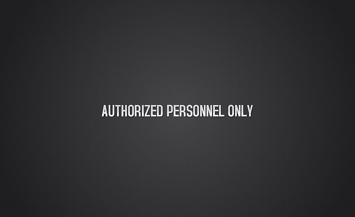 Authorized Personnel Only, Artistic, Typography, HD wallpaper