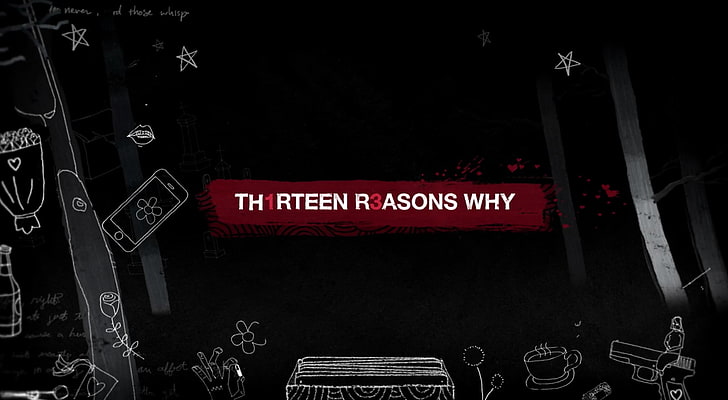 TV Show, 13 Reasons Why, text, western script, communication
