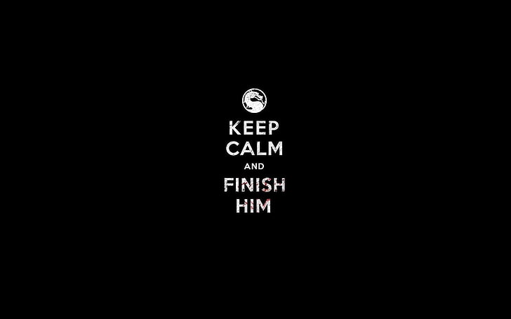 Mortal Kombat wallpaper, Black, Finish Him, Keep Calm, communication, HD wallpaper