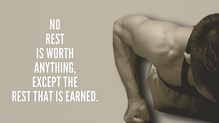 rest, worth, anything, except, earned, text, one person, western script, HD wallpaper