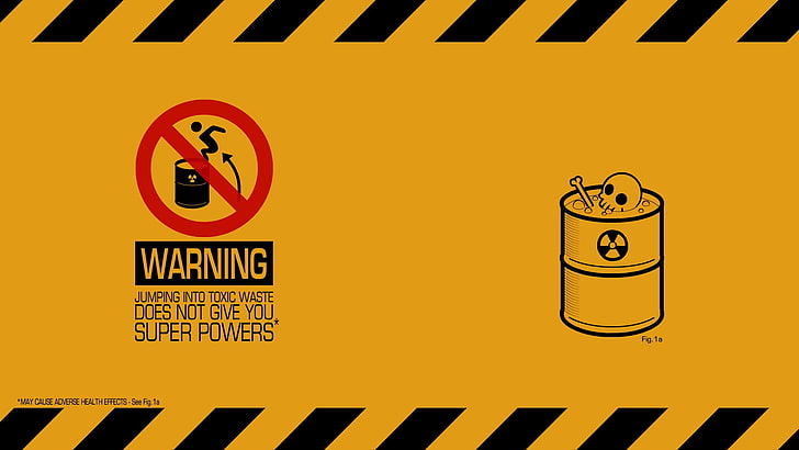 warning jumping into toxic waste does not give you super powers wallpaper, HD wallpaper