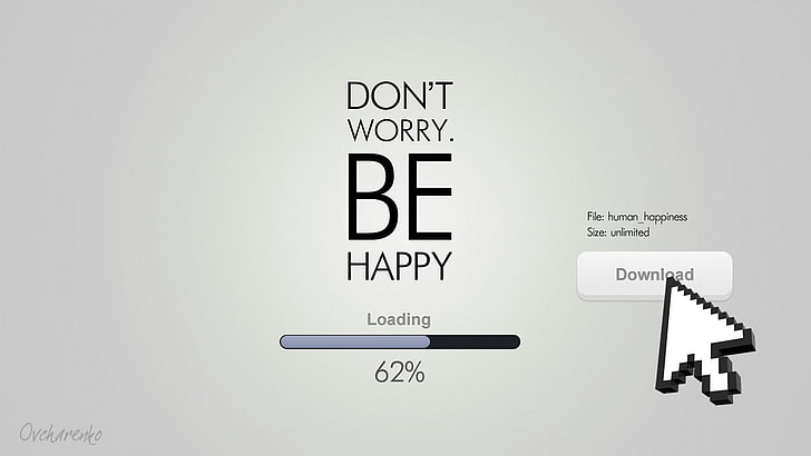 don't worry be happy text, loading, minimalism, typography, humor