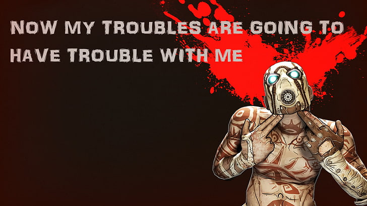borderlands, quotes, statements, text, trouble, HD wallpaper