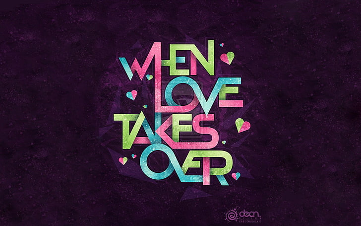 blue, pink, and green when love takes over quote digital wallpaper