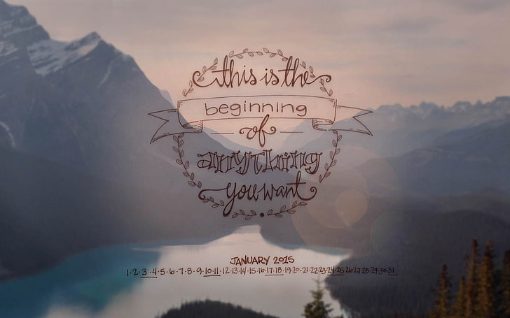 New Beginnings-January 2015 Calendar Wallpaper, mountains background with text overlay