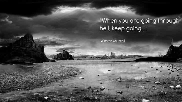Romantic Quote Desktop, when you are going through hell, keep going by winston churchill quote