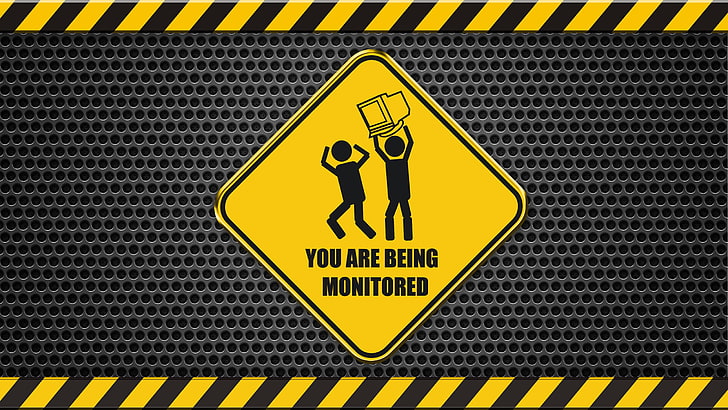 you are being monitored signage, humor, dark humor, warning Sign, HD wallpaper