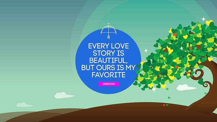 tree and every love story is beautiful ours is my favorite digital wallpaper