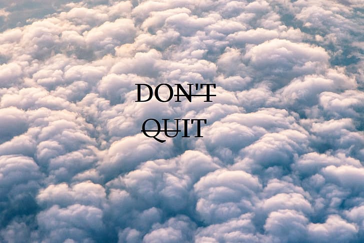 34 positive inspiration quotes - don't quit - positive quote #quote - Idea  Wallpapers , iPhone Wallpapers,Color Schemes
