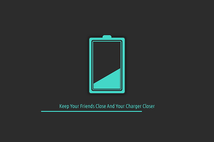keep your friends close and your charger closer sign, low battery, HD wallpaper