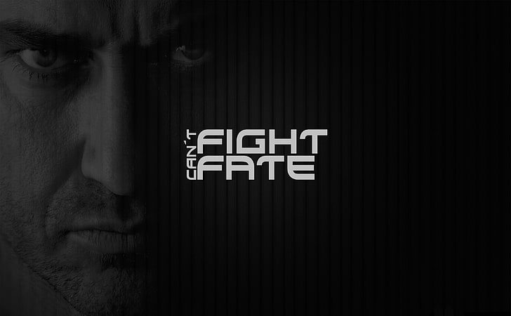 You cant fight fate