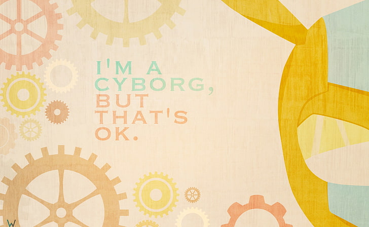 I'm a cyborg, but that's ok., I'm A Cyborg But That's Ok text wallpaper, HD wallpaper