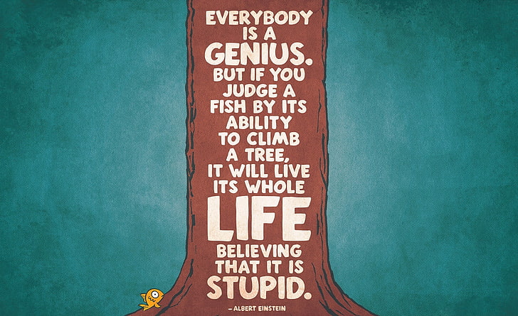 Everybody is a Genius, brown background with text overlay, Artistic
